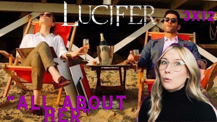Lucifer S03E12 - "All About Her" Reaction