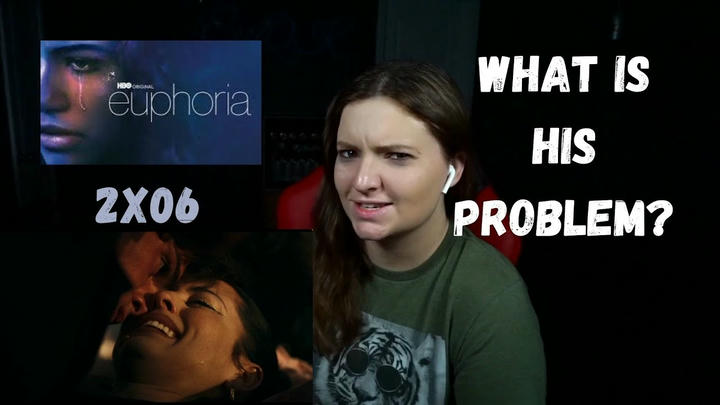 EUPHORIA 2X06 REACTION