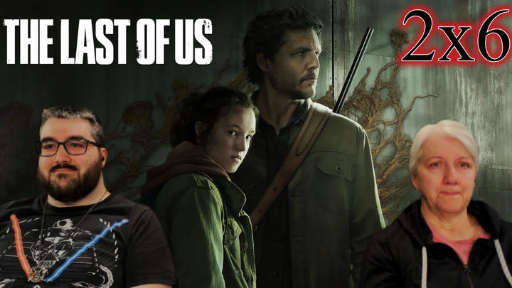 THE LAST OF US Season 2 Episode 6 | TV Reaction | First Time Watching