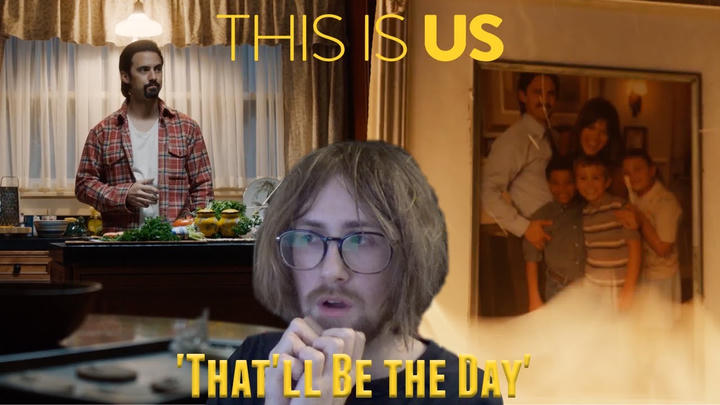 I'M NOT READY! - This is Us 2X13 - 'That'll Be the Day' Reaction
