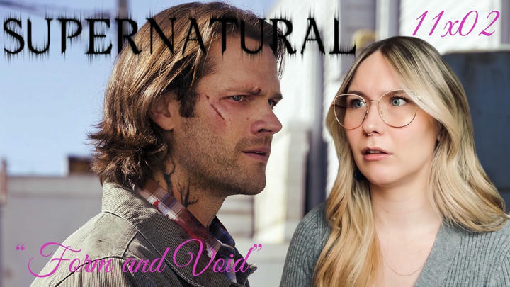 Supernatural S11E02 - "Form and Void" Reaction