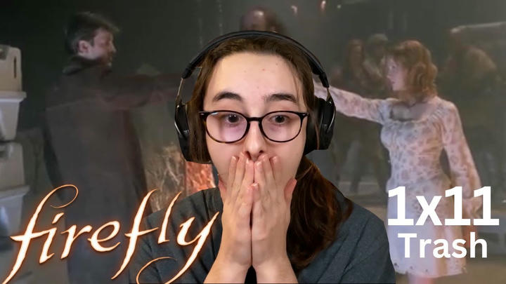 SHE'S BACK!!! | Firefly 1x11 'Trash' | Blind Reaction