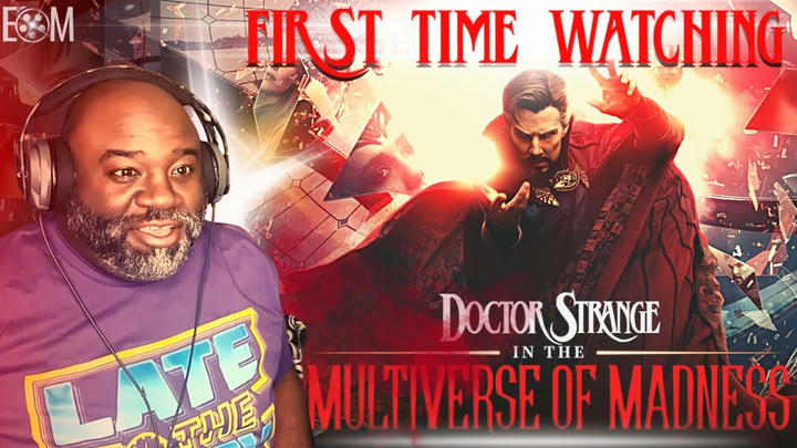 EOM Reacts - Doctor Strange in the Multiverse of Madness (2022)