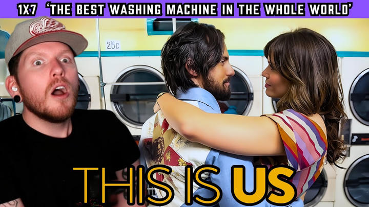 First time watching THIS IS US 1x7 'The Best Washing Machine In The Whole World' REACTION