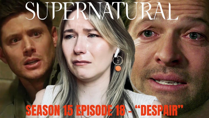 Supernatural S15E18 - "Despair" Reaction