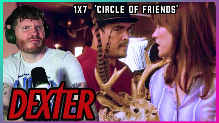 First time watching DEXTER 1x7 'Circle of Friends' REACTION