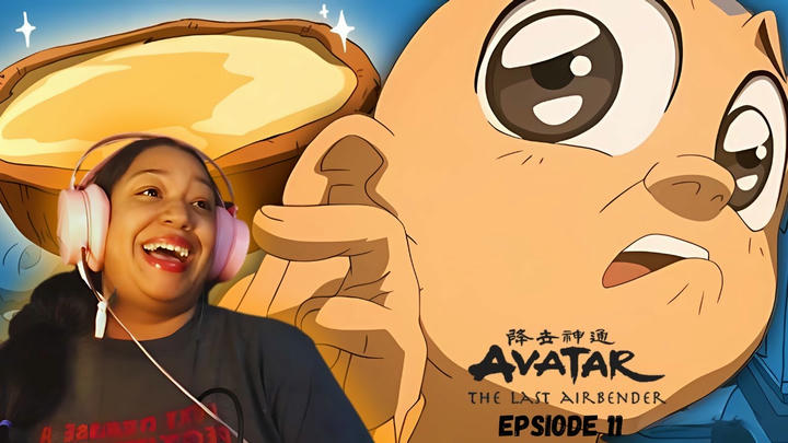 AVATAR THE LAST AIRBENDER REACTION EPISODE 11