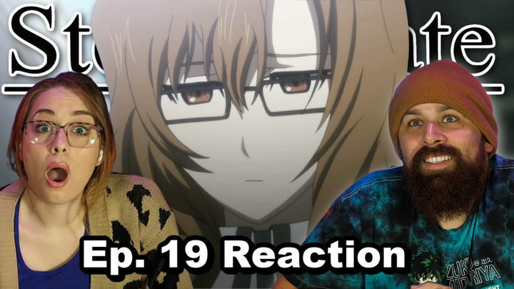 Steins;Gate Episode 19 "Endless Apoptosis" Reaction & Review!