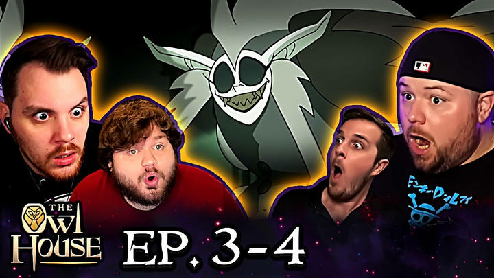 The Intruder | The Owl House Episode 3 & 4 Group Reaction