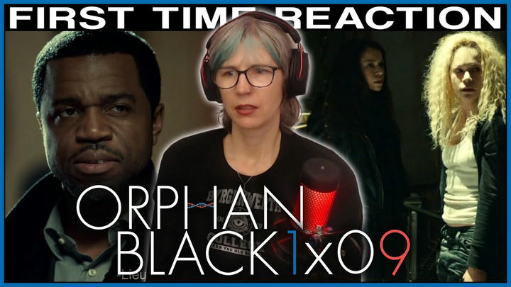 Orphan Black 1x09 REACTION | First time watching!