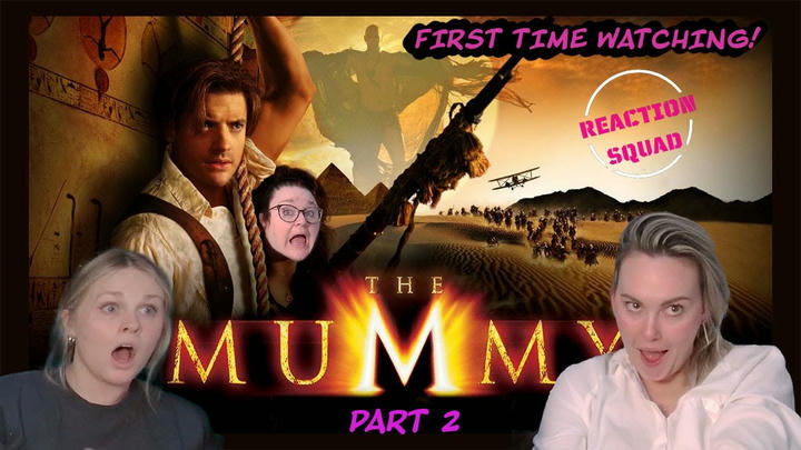 Reaction Squad - The Mummy (1999)