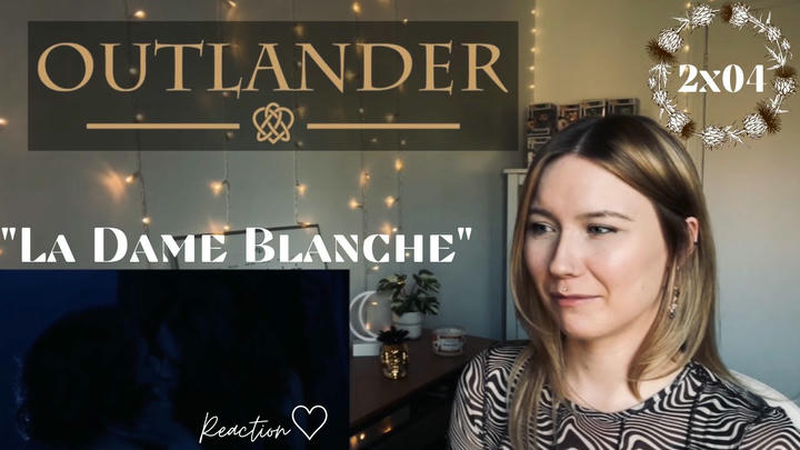 Outlander 2x04 - "La Dame Blanche" Reaction