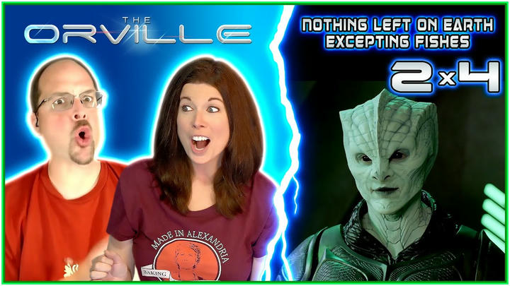 THE ORVILLE 2x4 REACTIONS!! 🌎🐟 Nothing Left on Earth Excepting Fishes 🐟🌍