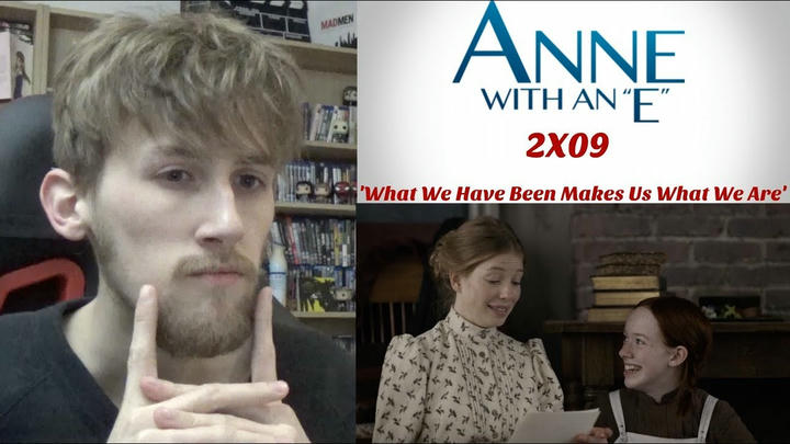 Anne with an E Season 2 Episode 9 - 'What We Have Been Makes Us What We Are' Reaction