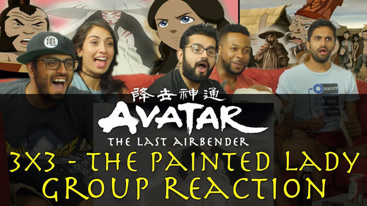 Avatar: The Last Airbender - 3x3 The Painted Lady - Group Reaction