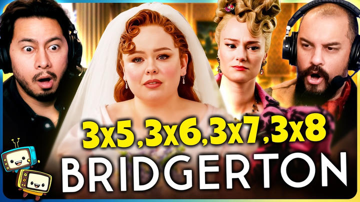 BRIDGERTON 3x5, 3x6, 3x7 & 3x8 REACTION! | Season 3 | First Time Watch | Netflix