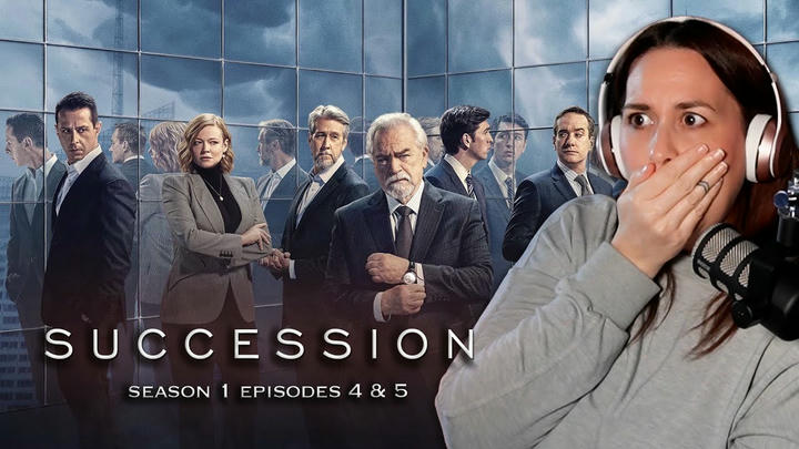 SUCCESSION SEASON 1 EPISODES 4 & 5 || FIRST TIME WATCHING REACTION