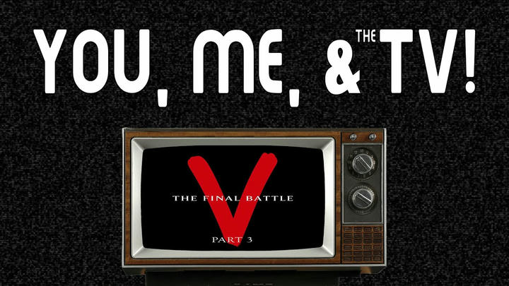 V - The Final Battle (1984) | Part 3 | Full-Length Commentary