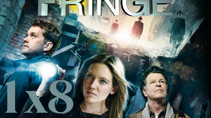 Fringe 1x8