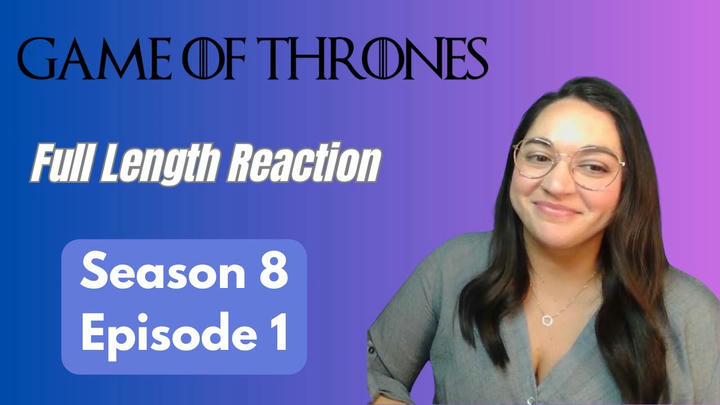 Game of Thrones 8x1 *Full Length Reaction!