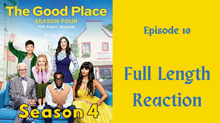 "The Good Place" season 4: episode 10 - full length reaction