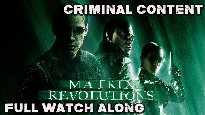 The Matrix Revolutions (2003) FULL WATCH ALONG w/ Coby