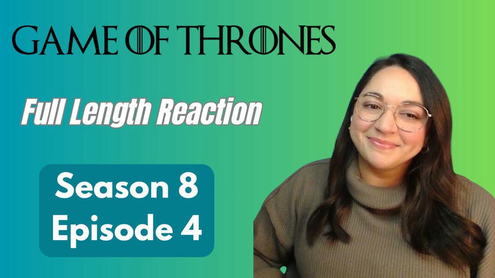 Game of Thrones 8x4 *Full Length Reaction