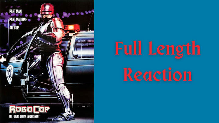 "Robocop" full length reaction