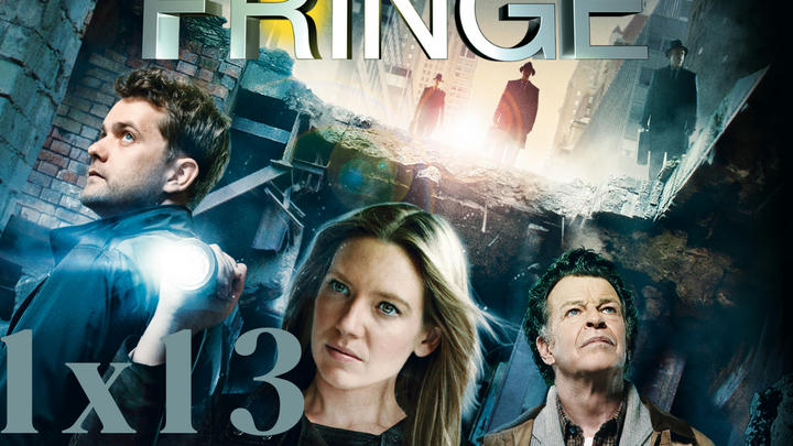 Fringe 1x13