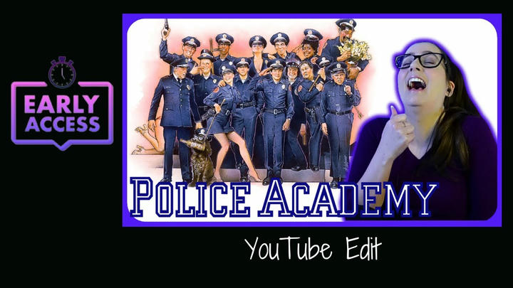 Early Access: Police Academy [YouTube Edit]