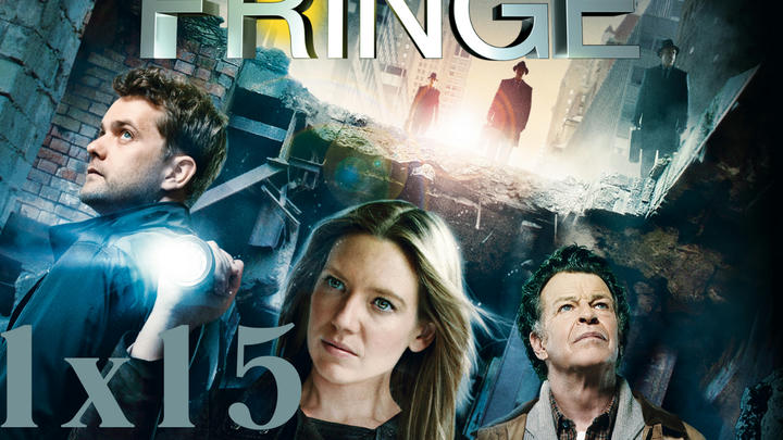 Fringe 1x15