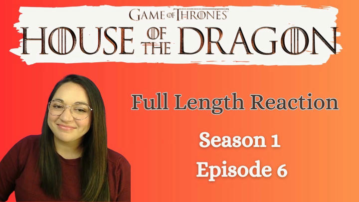 House of the Dragon 1x6 *Full Length Reaction