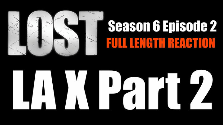 LOST 6x2 - Full Length Reaction