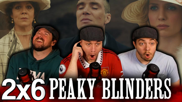 Peaky Blinders 2x6 EXTRA Early Access/Watchalong