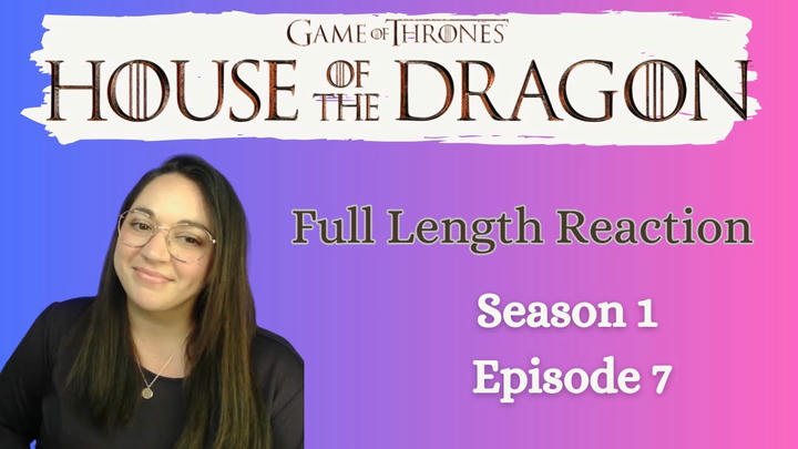 House of the Dragon 1x7 *Full Length Reaction