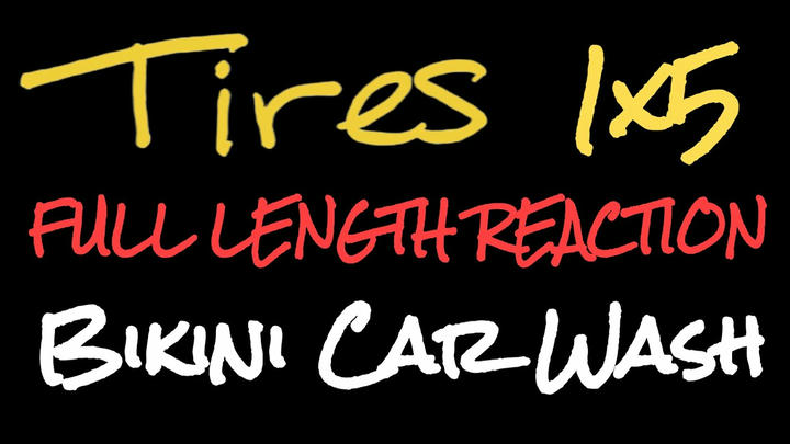 TIRES 1x5 - Full Length Reaction