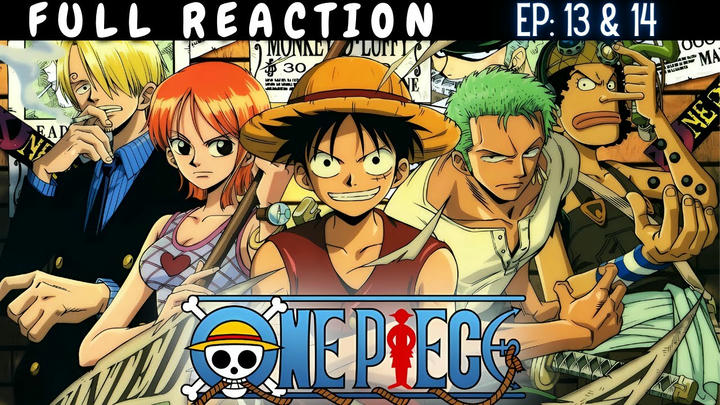 Full Reaction | One Piece |  13 & 14