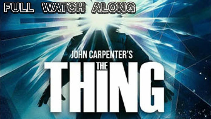 The Thing (1982) FULL WATCH ALONG w/ Amelia