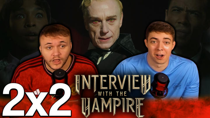 Interview with the Vampire 2x2 'Do You Know What It Means to Be Loved by Death' EXTRA Early Access/Watchalong