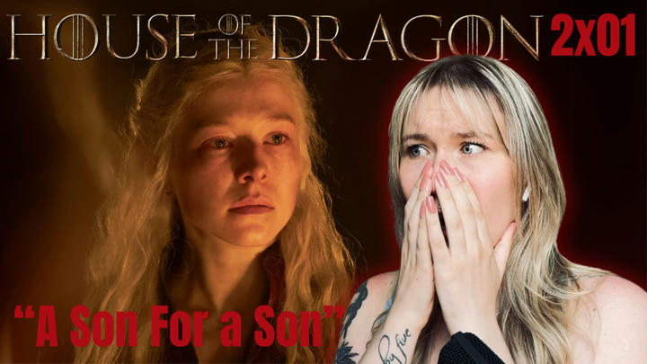 House Of the Dragon 2x01 - "A Son For a Son" FULL REACTION