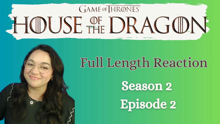 House of the Dragon 2x2 *Full Length Reaction