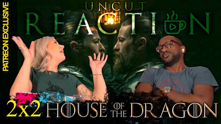 UNCUT: HOUSE OF THE DRAGON "Rhaenyra the Cruel" S2E2 Reaction & Review