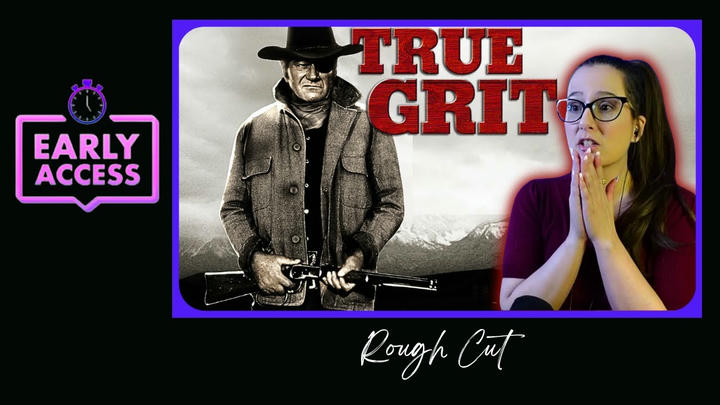 Early Access: True Grit [YouTube Edit]