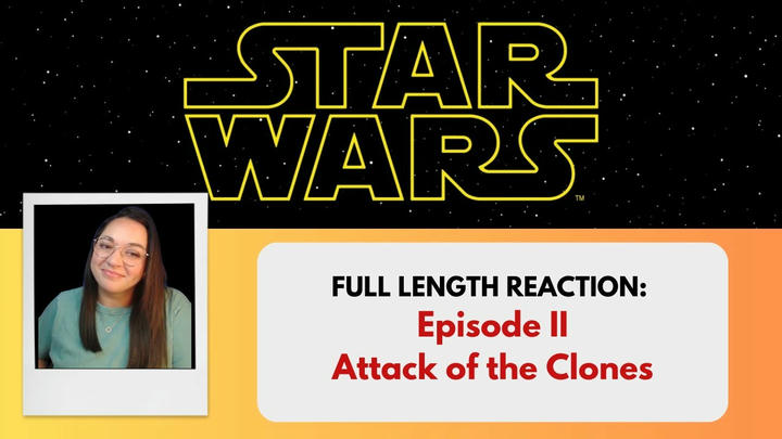 Star Wars Episode II: Attack of the Clones *Full Length Reaction