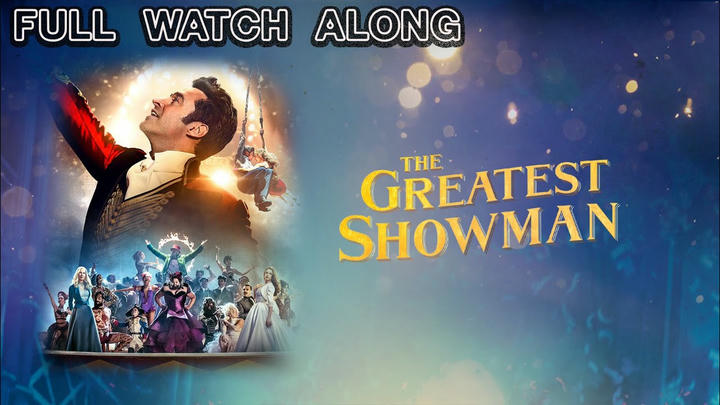 The Greatest Showman (2017) FULL WATCH ALONG w/ Jonathan