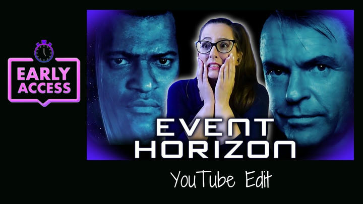 Early Access: Event Horizon [YouTube Edit]