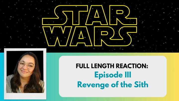 Star Wars Episode III: Revenge of the Sith *Full Length Reaction