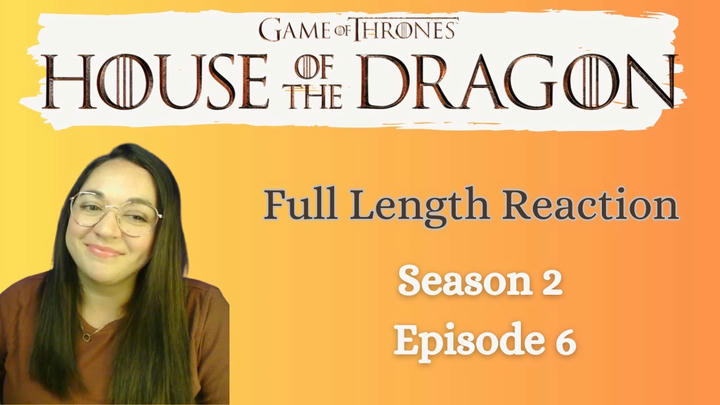 House of the Dragon 2x6 *Full Length Reaction