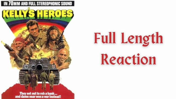 "Kelly's Heroes" full length reaction