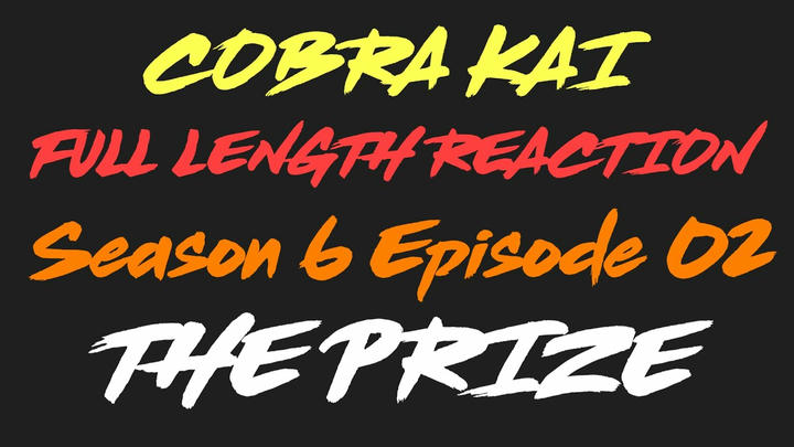 COBRA KAI 6x2 - Full Length Reaction